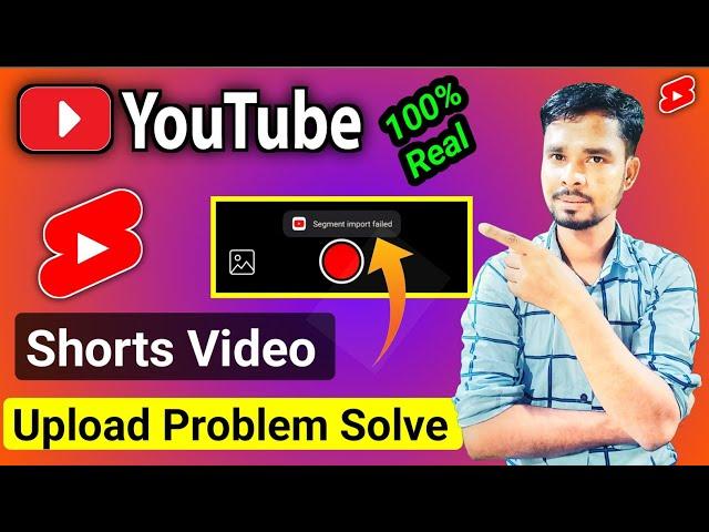 Segment Import Failed Youtube Shorts | How To Fix Segment Import Failed Problem Solve