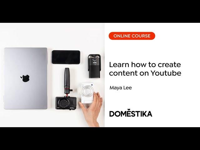 How to Become a YouTube Content Creator - A course by @mayaleex3 | Domestika English