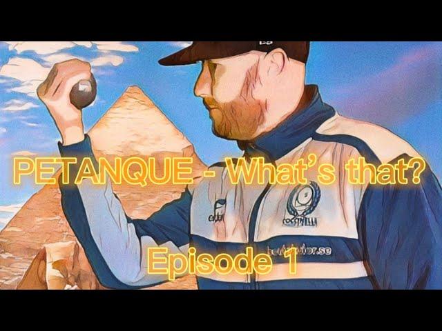 What is petanque? Let me explain it for you!