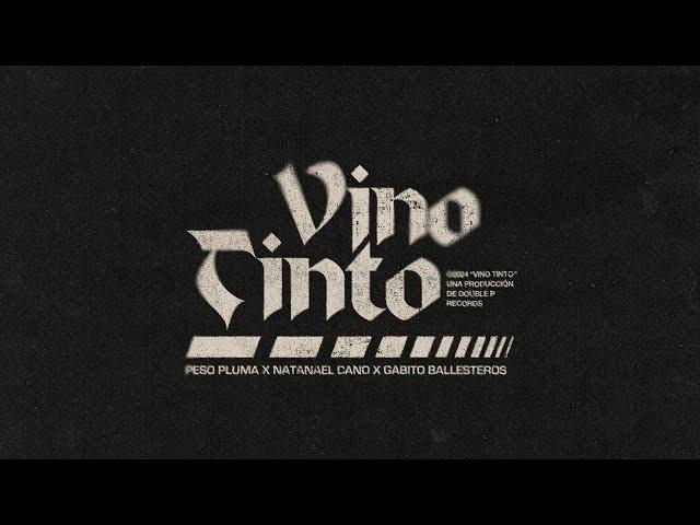 VINO TINTO (Lyric Video) - Peso Pluma, Natanael Cano, Gabito Ballesteros