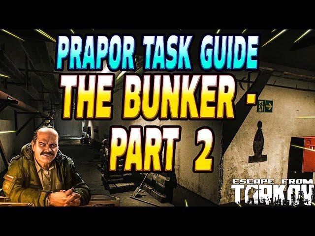 The Bunker Part 2 Multiple Routes - Prapor Task Guide - Escape From Tarkov