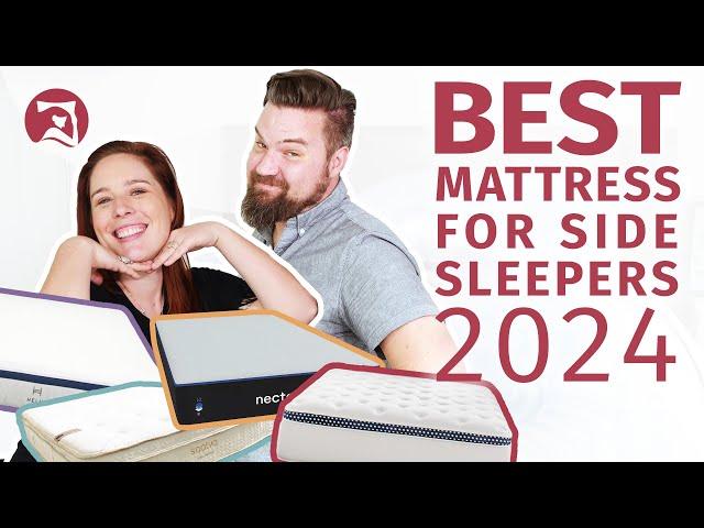 Best Mattress For Side Sleepers 2024 - Our Top PIcks!