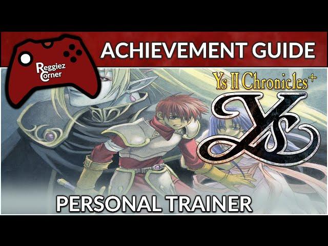 Personal Trainer - Achievement Guide - Ys II Chronicles - Steam