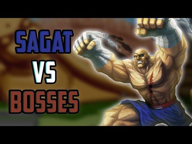 Sagat Vs Bosses