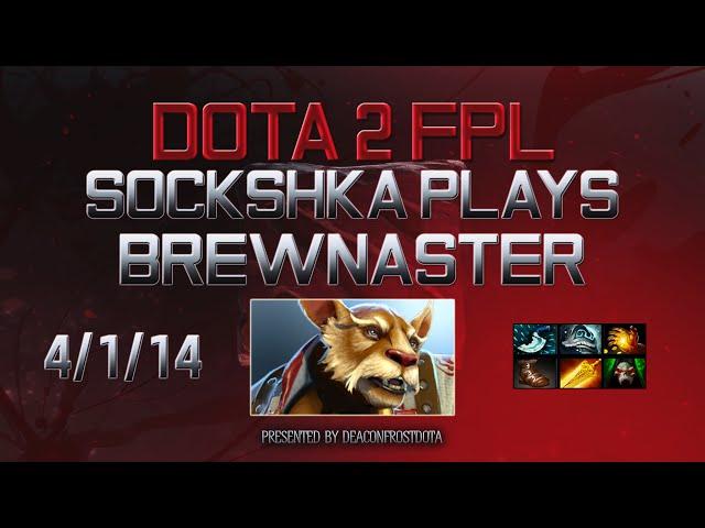 Dota 2 FPL Sockshka Plays Brewnaster [1792257735]