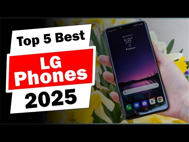 Top 5 Best LG Phones in 2025 – The Ultimate Buyer’s Guide