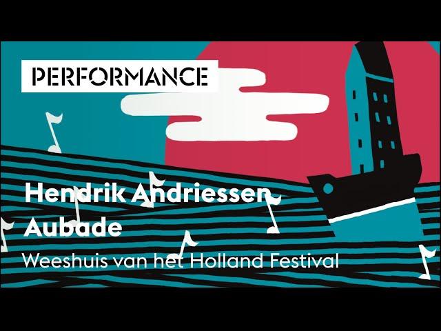 Aubade, Hendrik Andriessen, 1951 | Holland Festival Parels