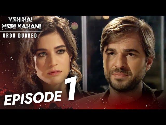 Yeh Hai Meri Kahani Episode 1| Urdu Dubbed | Son