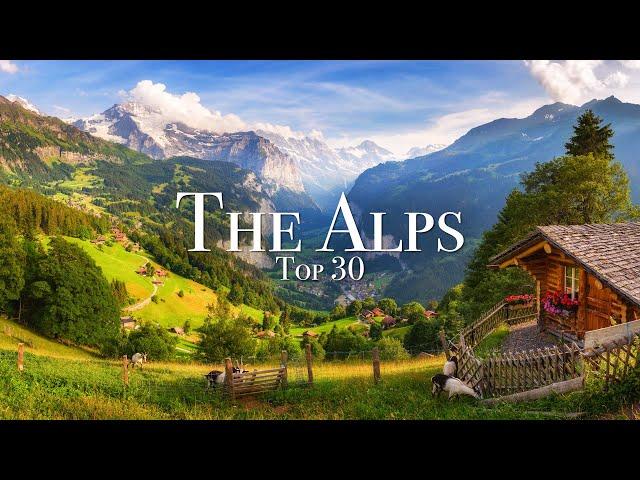 Top 30 Places In The Alps - Ultimate Travel Guide