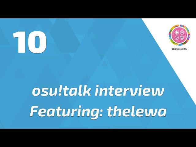 osu!talk Episode 10 - Feat. thelewa