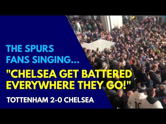 "CHELSEA GET BATTERED EVERYWHERE THEY GO!" The Spurs Fans Singing After Beating Chelsea 2-0