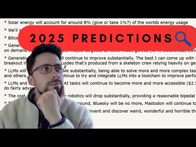 PREDICTIONS FOR 2025 (mostly tech & AI predictions)