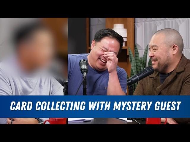 Starting Up Card Collecting with Mystery Guest | The Dave Chang Show Podcast