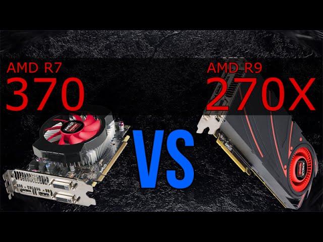 AMD R7 370 vs R9 270X