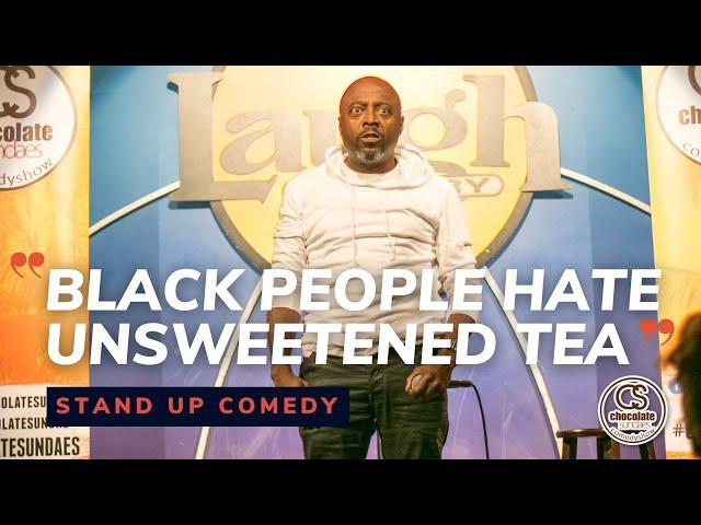 Black People HATE Unsweetened Tea - Comedian Donnell Rawlings - Chocolate Sundaes Standup Comedy