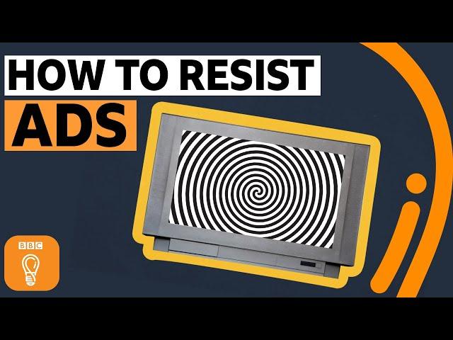 How ads manipulate us - and how to resist | BBC Ideas
