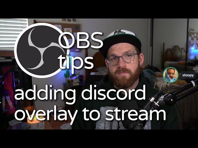 1 Minute Tips — Adding Discord Overlay To OBS and Stream