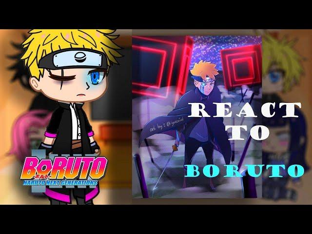 Team 7+ Hinata react to Boruto| |TWO BLUE VORTEX| |gacha club|