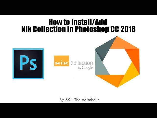 How to install - Add Nik Collection in Photoshop CC 2018