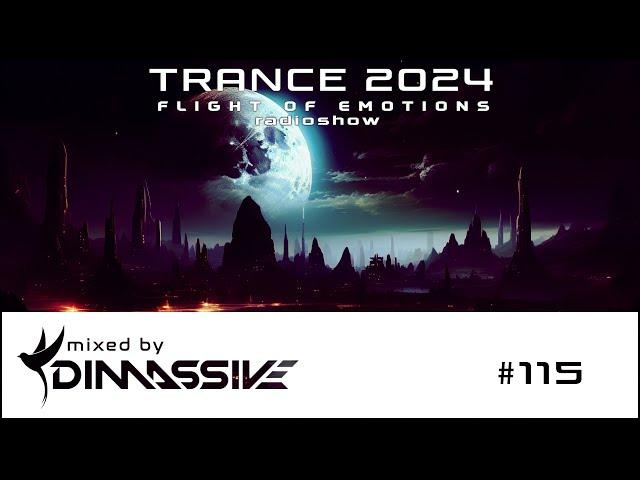 Trance 2024: Dimassive - Flight of Emotions 115 radioshow