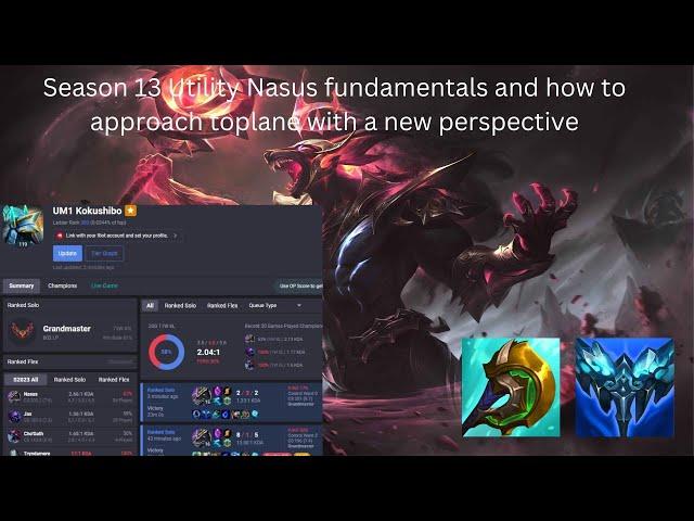 How to actually play Nasus Top in Challenger in s13