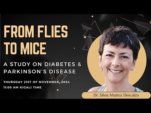 From Flies to Mice: Understanding Diabetes & Parkinson's Disease | Dr. Muñoz Descalzo