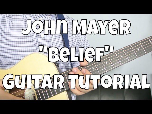 John Mayer - "Belief" How to Play Guitar (Easy!! Guitar Tutorial!!)