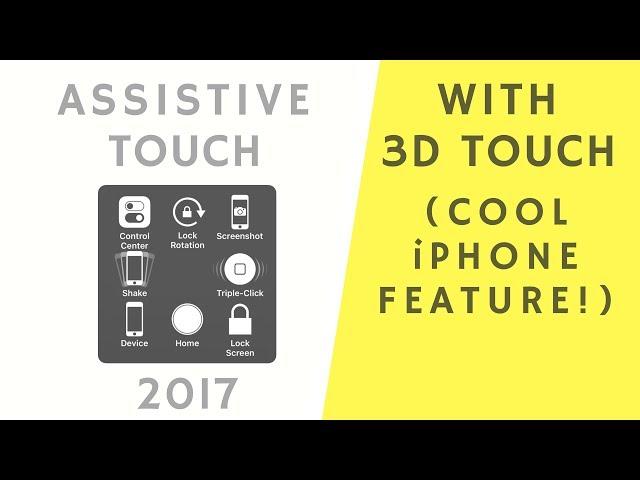 How to use Assistive Touch with 3D Touch on iPhone (Cool Feature!)