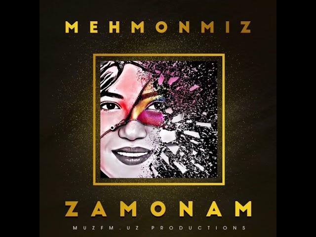 Zamonam - Mehmonmiz mp3 new  premyera