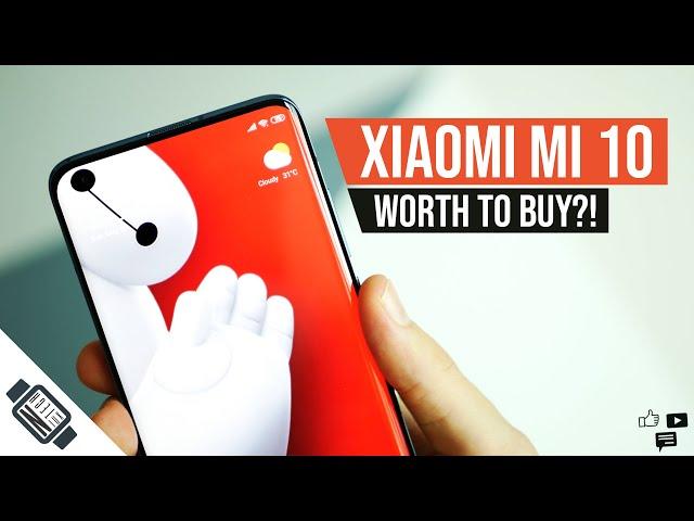 Xiaomi Mi 10: WORTH TO BUY?! [Full Review]