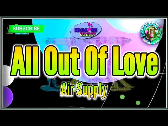 All Out Of Love / Air Supply / Karaoke Version / Lyrics / Cover #EmpeKaraoke