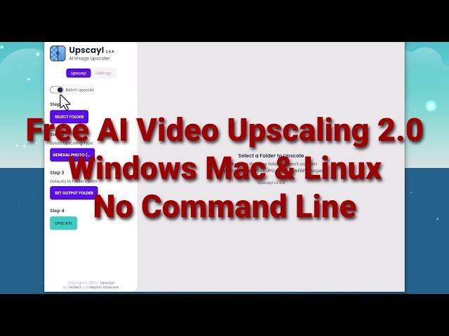 Free AI Video Upscaling 2.0 (Windows Mac & Linux - No Command Line)