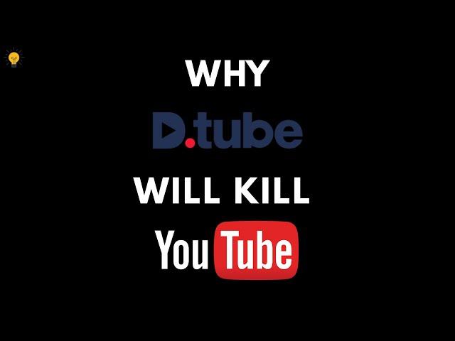 D-Tube vs YouTube ?