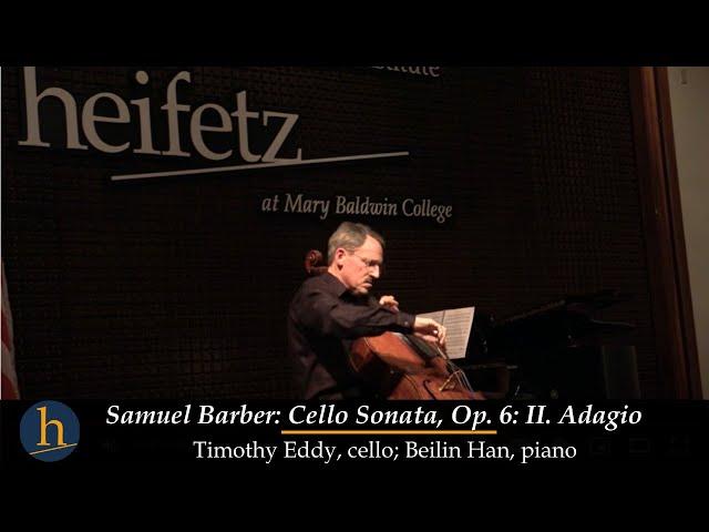 Barber: Sonata for Cello & Piano, Op. 6 - II. Adagio | Timothy Eddy, cello; Beilin Han, piano