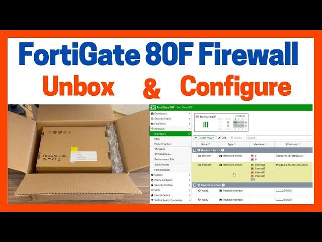 FortiGate 80F Firewall Unbox and Configure