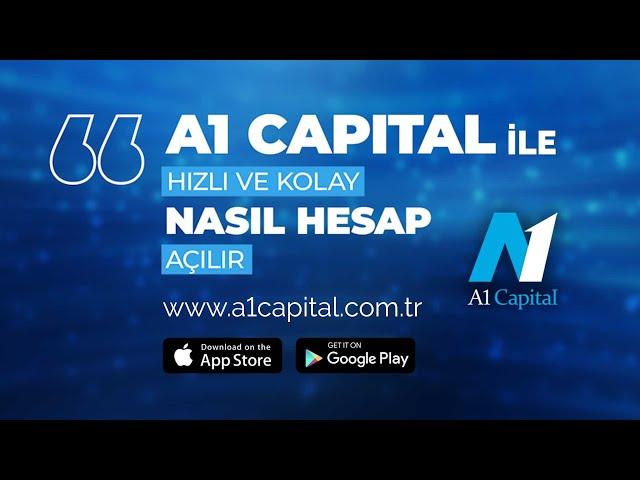 A1 Capital ile hızlı ve kolay nasıl hesap açılır?