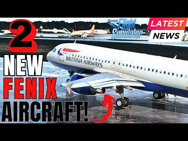 MASSIVE Performance Improvements! FENIX A320 Version 2 | NEW Fenix A319 and A321 INCOMING! MSFS 2020