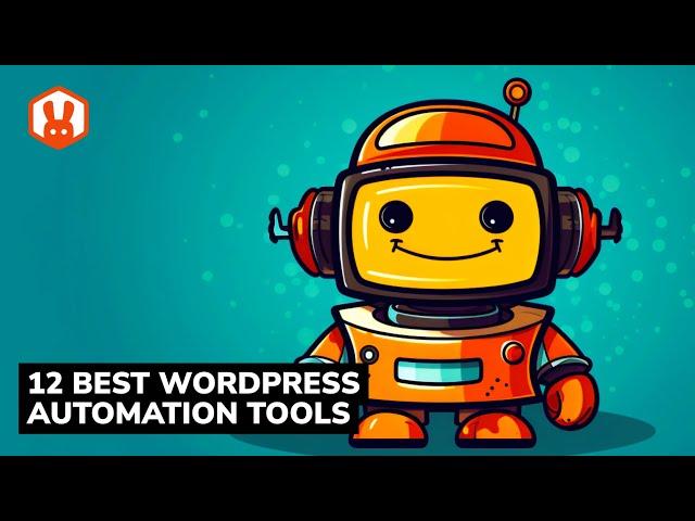 12 Best WordPress Automation Tools For 2023