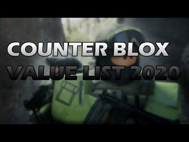 Counter Blox Value List 2020!!