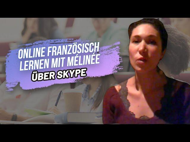 Online Französisch lernen mit Mélinée über Skype mit homestudies