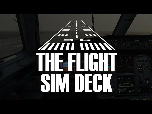 Welcome To The Flight Sim Deck