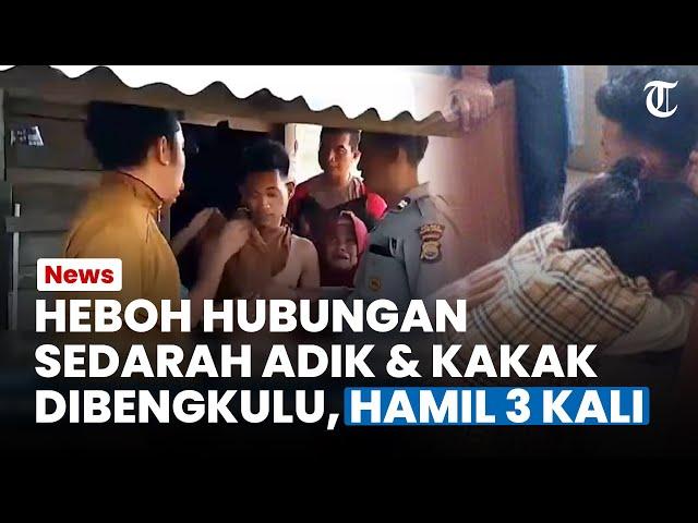 [FULL] Kronologi Hubungan Inses Adik & Kakak Kandung di Bengkulu, Dihamili 3 Kali