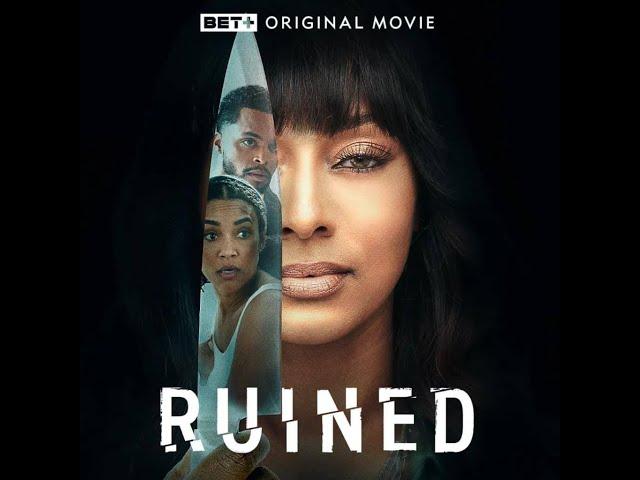 Ruined Movie BET+ 2023 Full