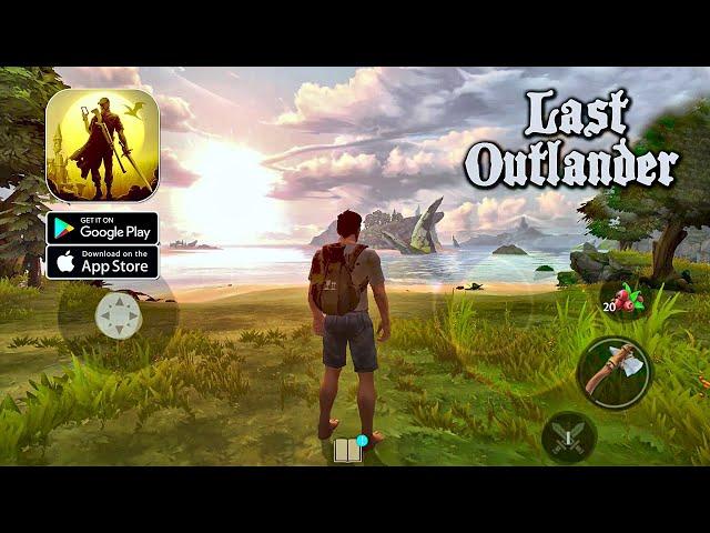 Last Outlander - Survival Gameplay (Android/IOS)