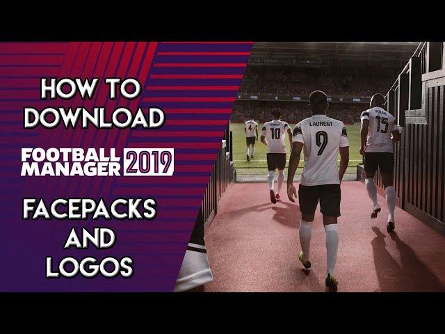 Football Manager 2019: How to Install Facepacks and Logos in FM19 - Real Faces For Every Player!