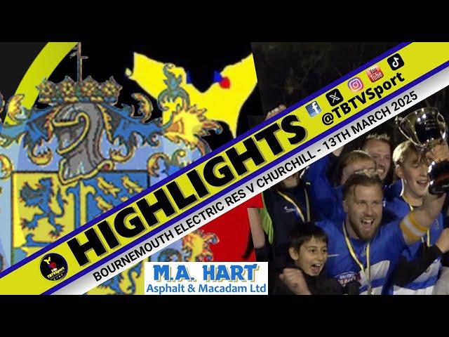 HIGHLIGHTS: Bournemouth Electric Res v Churchill (John Carter Cup Final) #nonleague #cupfinal