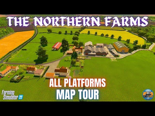 THE NORTHERN FARMS - Map Tour - Farming Simulator 22