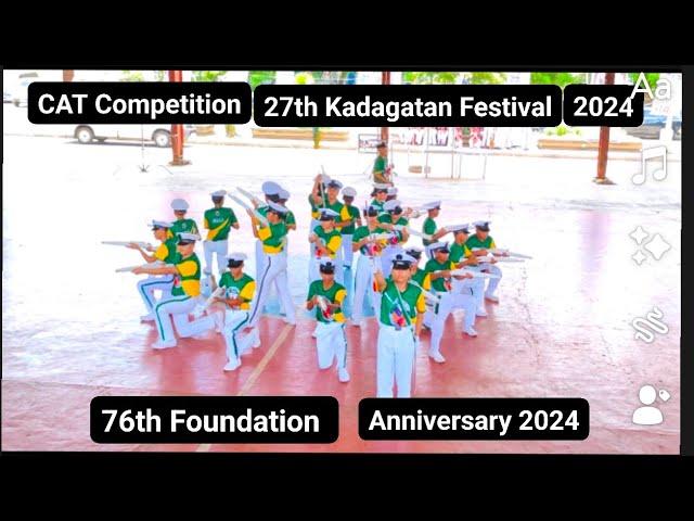 Vlog #559 #CAT/Drill/Parade Competition 27th Kadagatan Festival 2024 76th Foundiation Day.