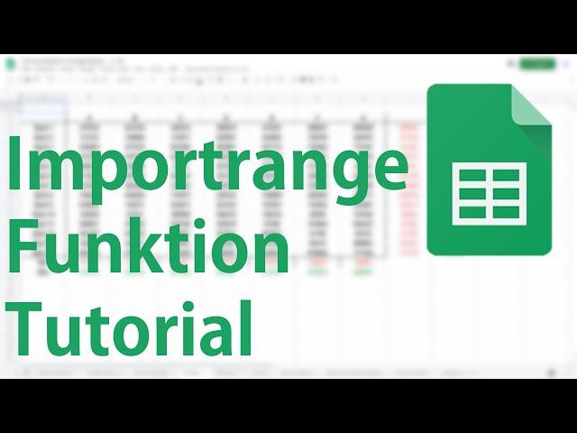 Daten importieren - Importrange Funktion in Google Sheets - Tutorial