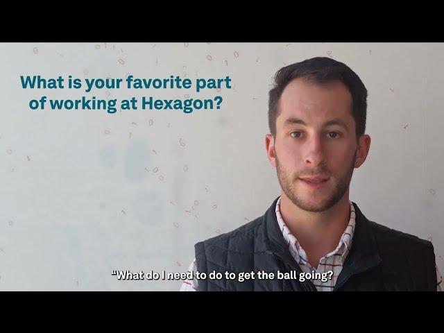 Get to Know Our Team | Michael’s Favorite Part of Working at Hexagon